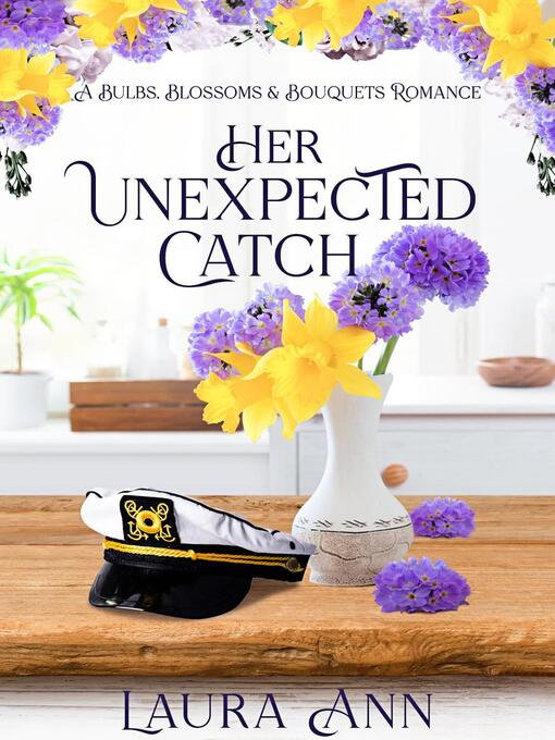 Title details for Her Unexpected Catch by Laura Ann - Available